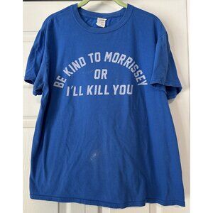 Be Kind To Morrissey Or I'll Kill You vintage T shirt Large L blue Smiths READ